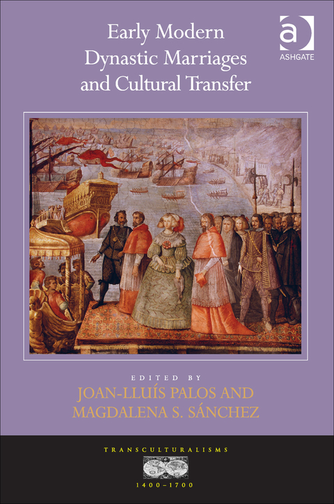 Cover image for book Early Modern Dynastic Marriages and Cultural Transfer