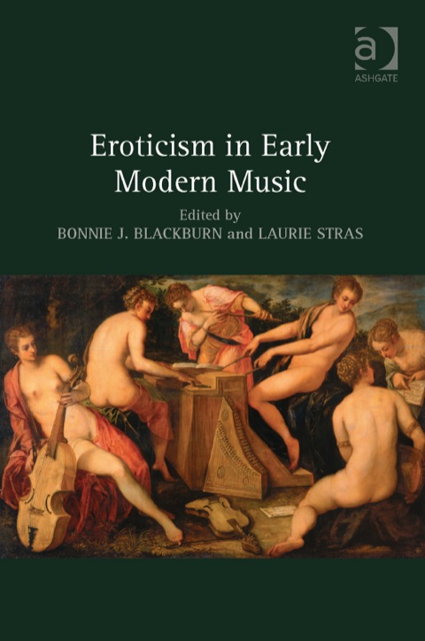 Cover image for book Eroticism in Early Modern Music