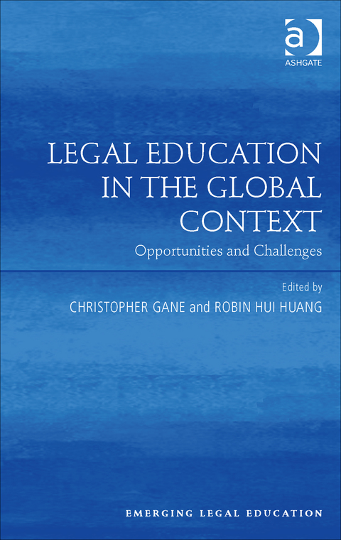 Cover image for book Legal Education in the Global Context: Opportunities and Challenges