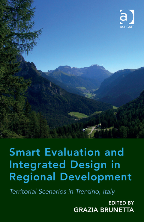 Cover image for book Smart Evaluation and Integrated Design in Regional Development: Territorial Scenarios in Trentino, Italy