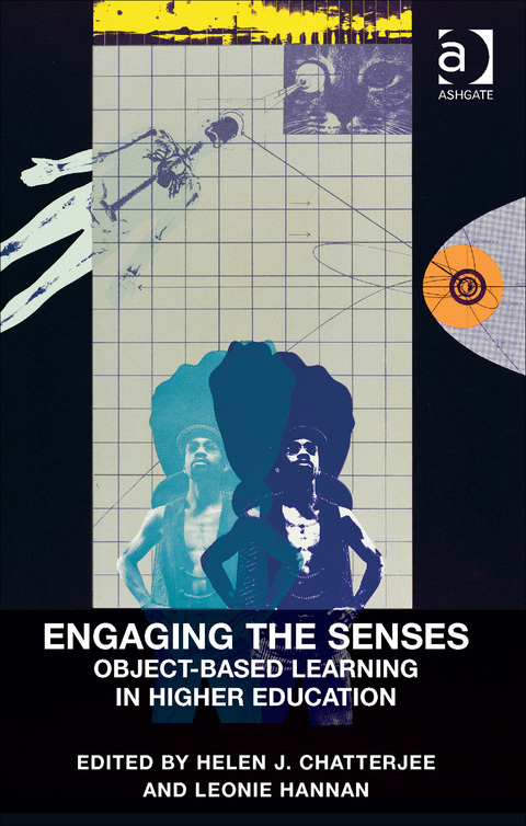 Cover image for book Engaging the Senses: Object-Based Learning in Higher Education