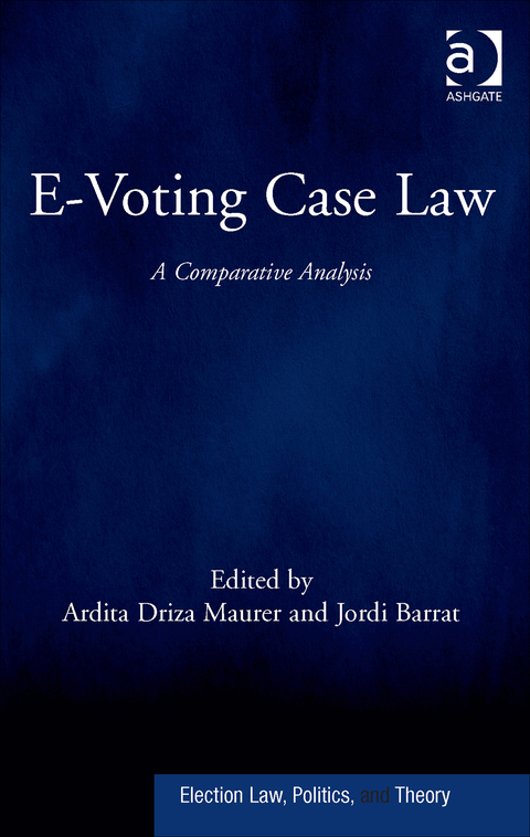 Cover image for book E-Voting Case Law: A Comparative Analysis