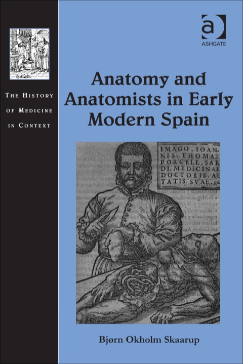 Cover image for book Anatomy and Anatomists in Early Modern Spain