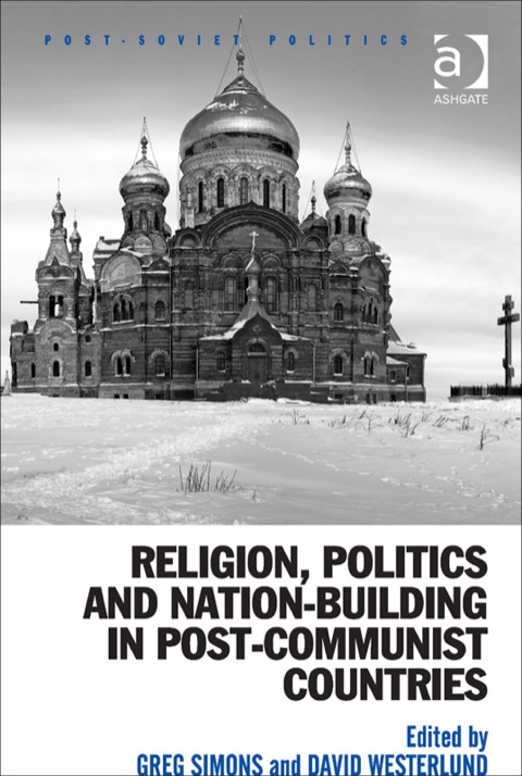 Cover image for book Religion, Politics and Nation-Building in Post-Communist Countries