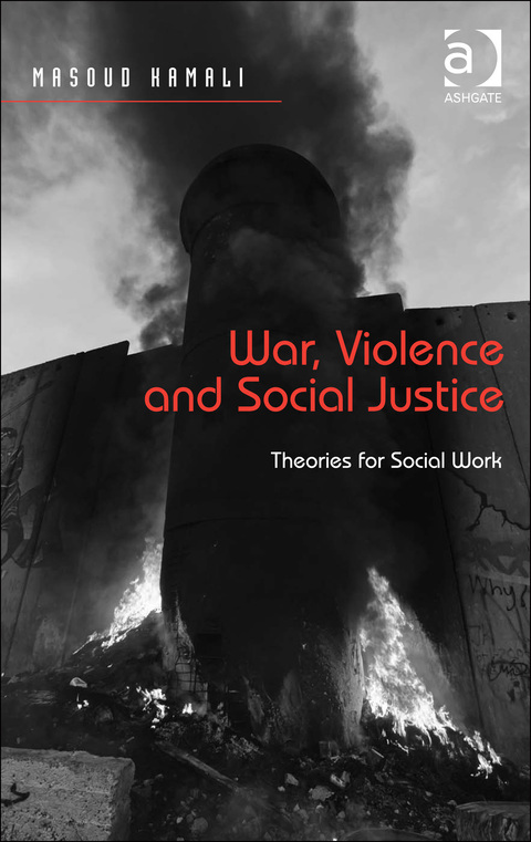 Cover image for book War, Violence and Social Justice: Theories for Social Work