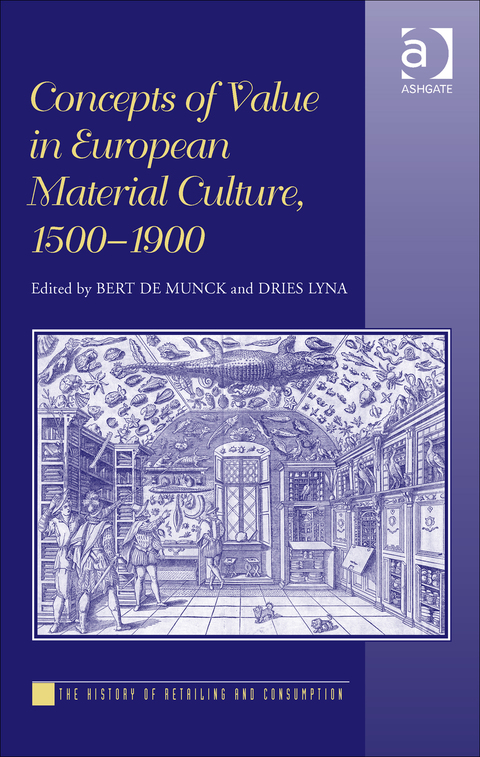 Cover image for book Concepts of Value in European Material Culture, 1500-1900