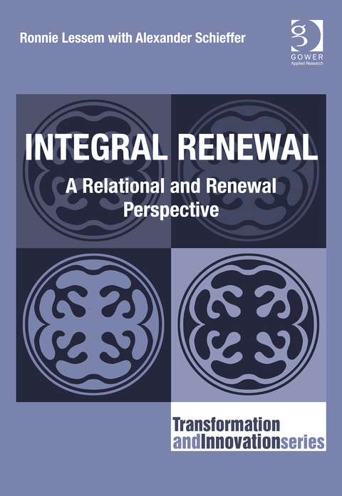 Cover image for book Integral Renewal: A Relational and Renewal Perspective