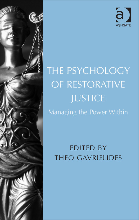 Cover image for book The Psychology of Restorative Justice: Managing the Power Within