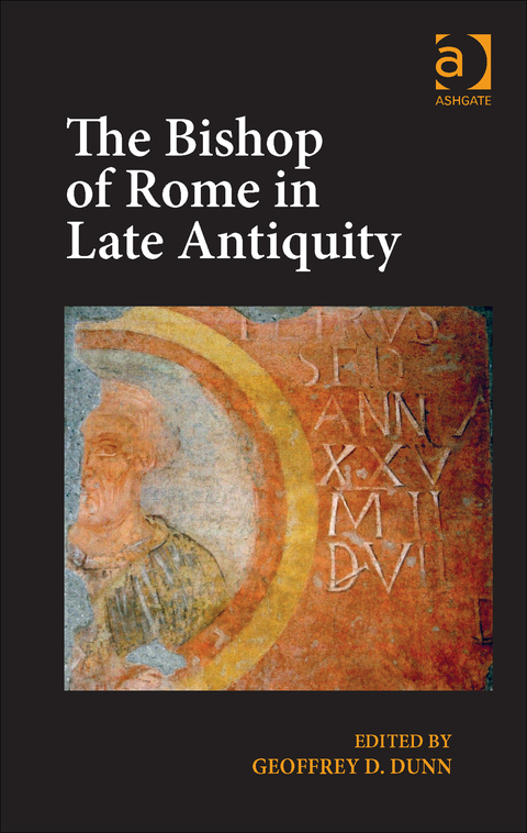 Cover image for book The Bishop of Rome in Late Antiquity