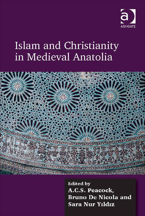 Cover image for book Islam and Christianity in Medieval Anatolia