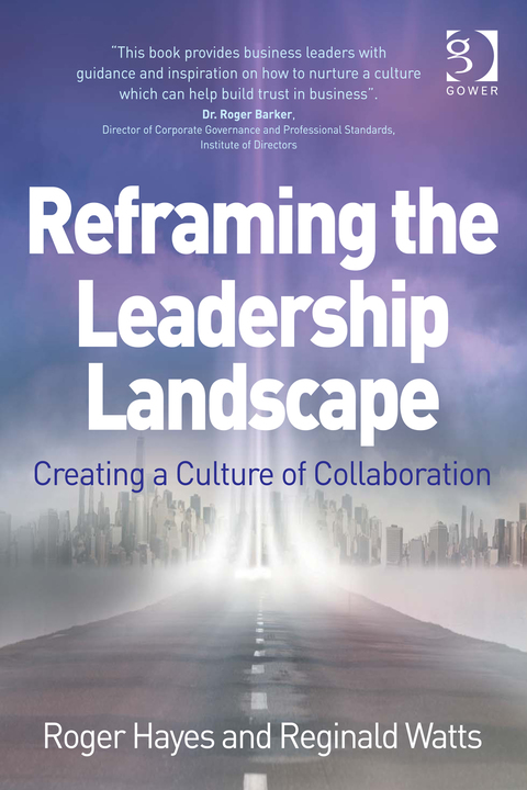 Cover image for book Reframing the Leadership Landscape: Creating a Culture of Collaboration