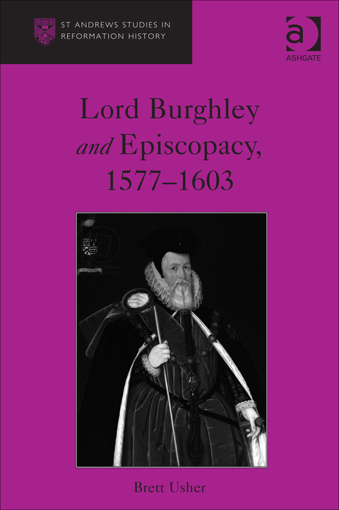 Cover image for book Lord Burghley and Episcopacy, 1577-1603