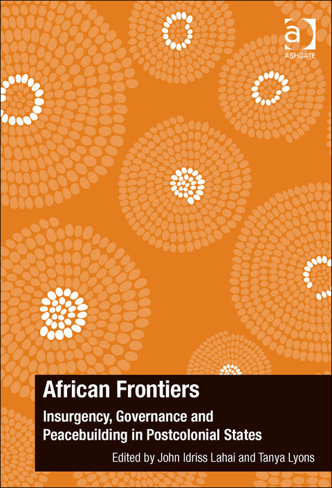 Cover image for book African Frontiers: Insurgency, Governance and Peacebuilding in Postcolonial States