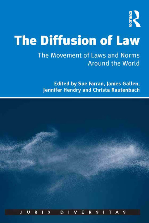 Cover image for book The Diffusion of Law: The Movement of Laws and Norms Around the World