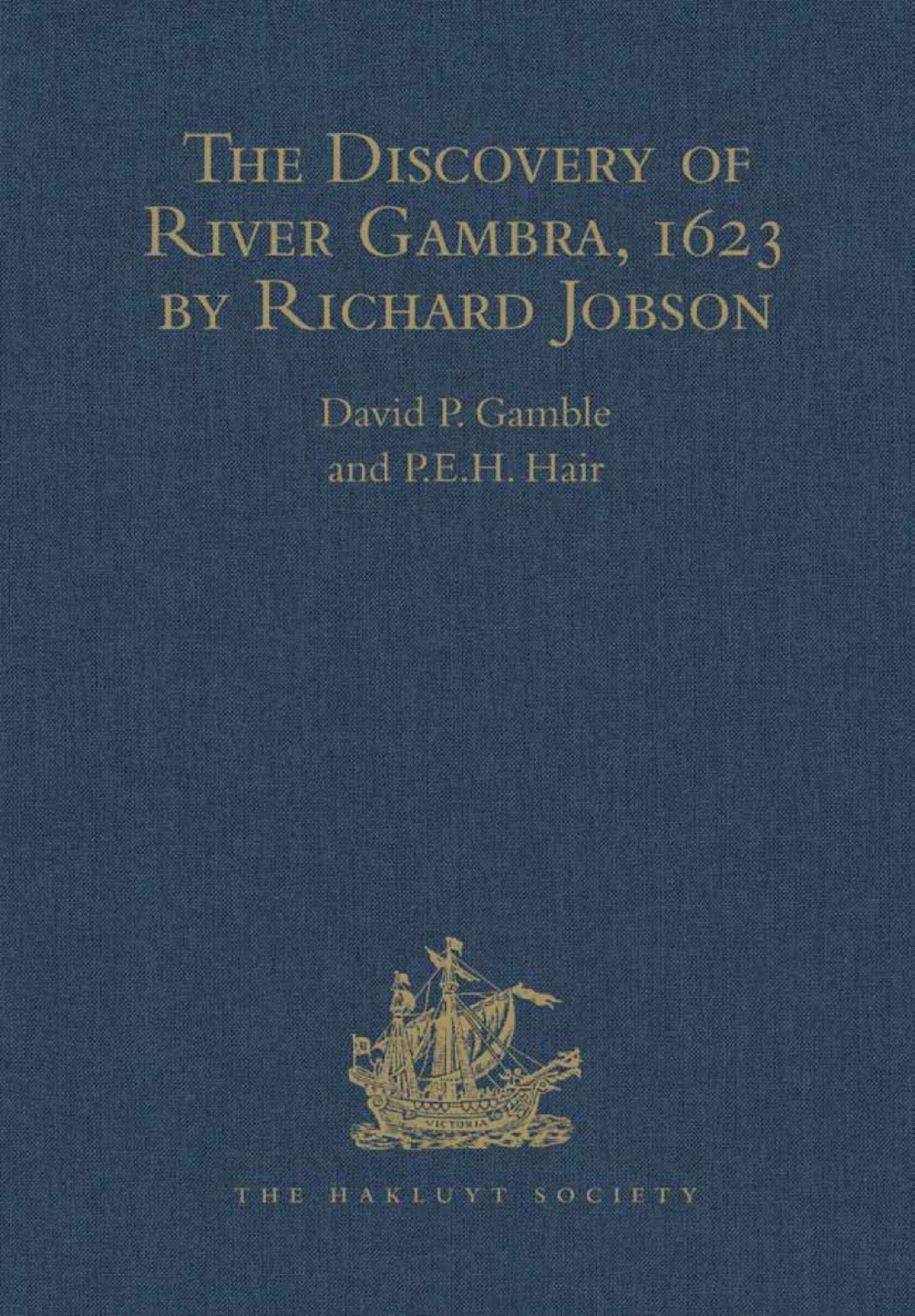The Discovery of River Gambra  1623 by Richard Jobson (eBook) - Gamble,  David P
