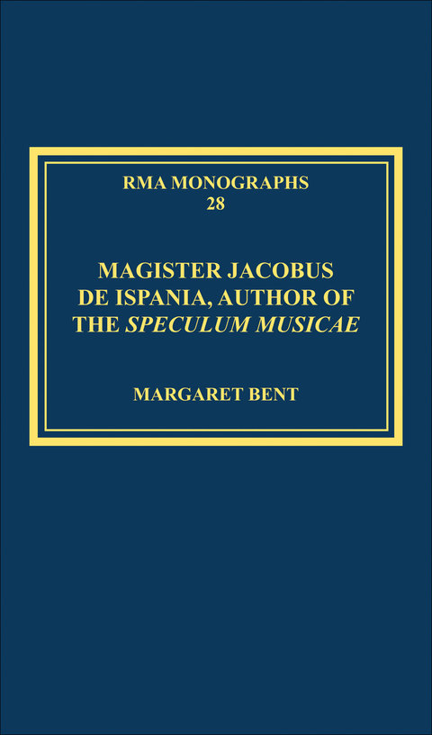 Cover image for book Magister Jacobus de Ispania, Author of the Speculum musicae