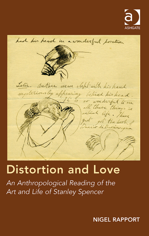 Cover image for book Distortion and Love: An Anthropological Reading of the Art and Life of Stanley Spencer