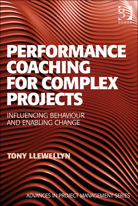 Cover image for book Performance Coaching for Complex Projects: Influencing Behaviour and Enabling Change