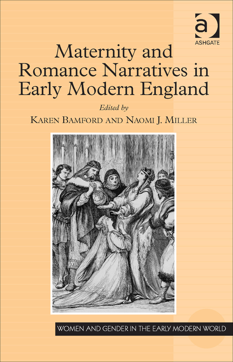 Cover image for book Maternity and Romance Narratives in Early Modern England