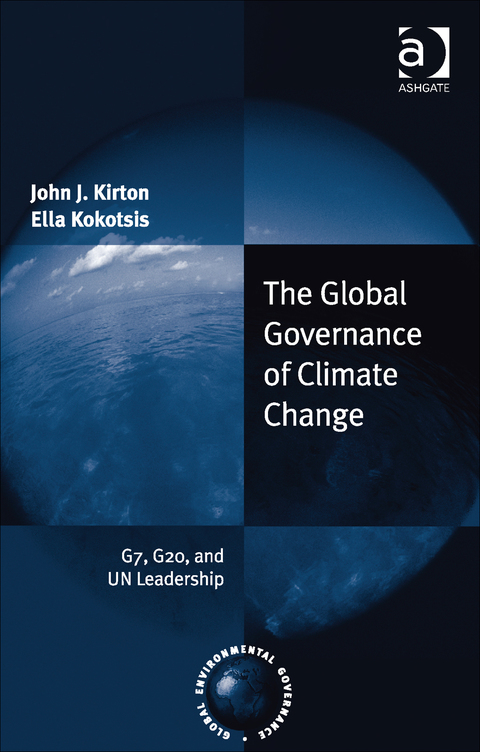 Cover image for book The Global Governance of Climate Change: G7, G20, and UN Leadership