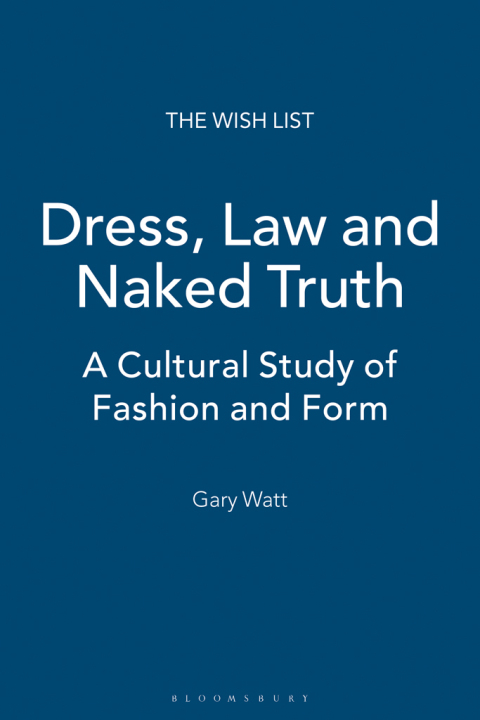 Cover image for book Dress, Law and Naked Truth