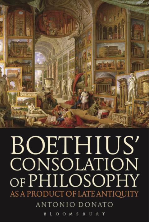 Cover image for book Boethius’ Consolation of Philosophy as a Product of Late Antiquity