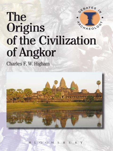 The Origins of the Civilization of Angkor 