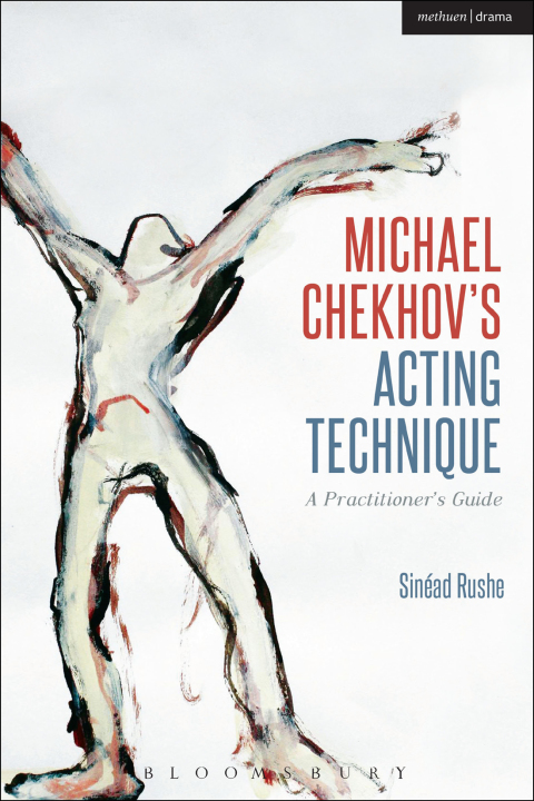 Cover image for book Michael Chekhov’s Acting Technique