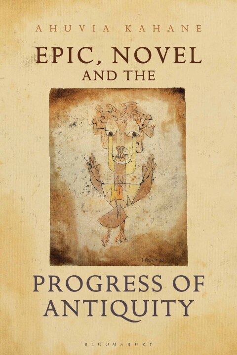 Cover image for book Epic, Novel and the Progress of Antiquity