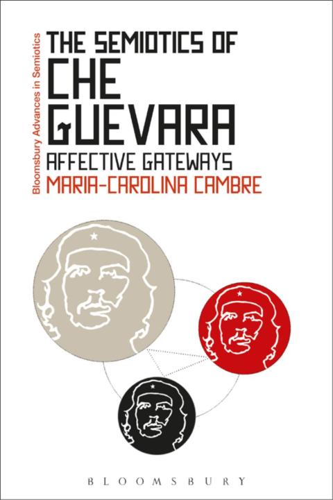 Cover image for book The Semiotics of Che Guevara