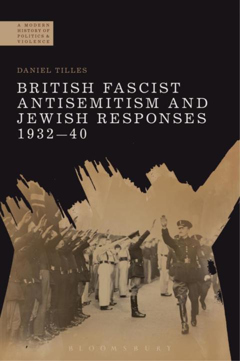 Cover image for book British Fascist Antisemitism and Jewish Responses, 1932-40