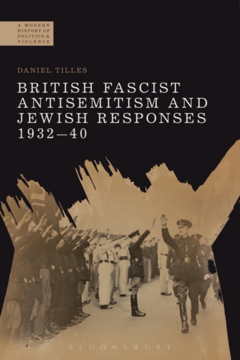 Cover image for book British Fascist Antisemitism and Jewish Responses, 1932-40