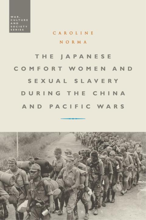 Cover image for book The Japanese Comfort Women and Sexual Slavery during the China and Pacific Wars