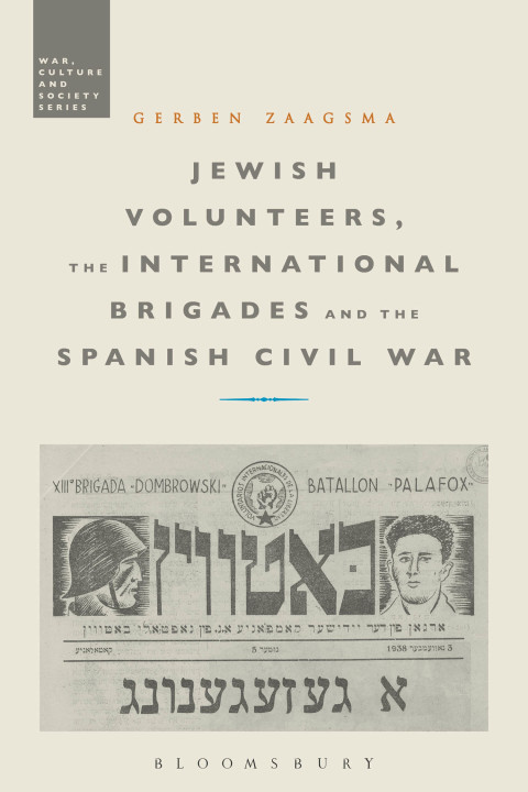 Cover image for book Jewish Volunteers, the International Brigades and the Spanish Civil War