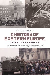 Cover image: A History of Eastern Europe 1918 to the Present 1st edition 9781472508614