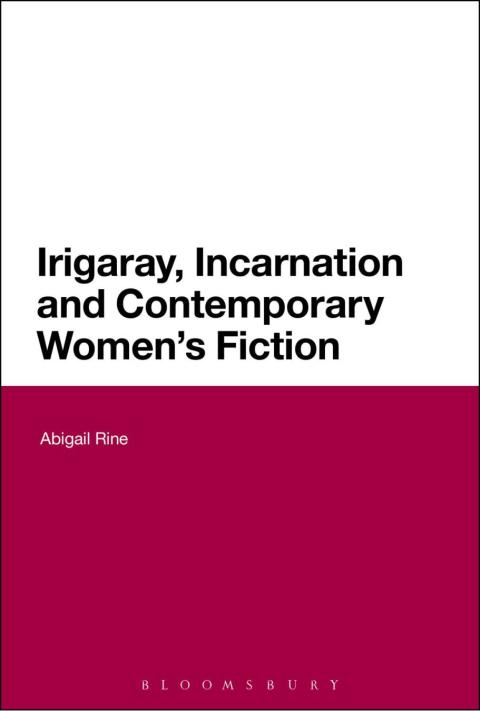 Cover image for book Irigaray, Incarnation and Contemporary Women's Fiction