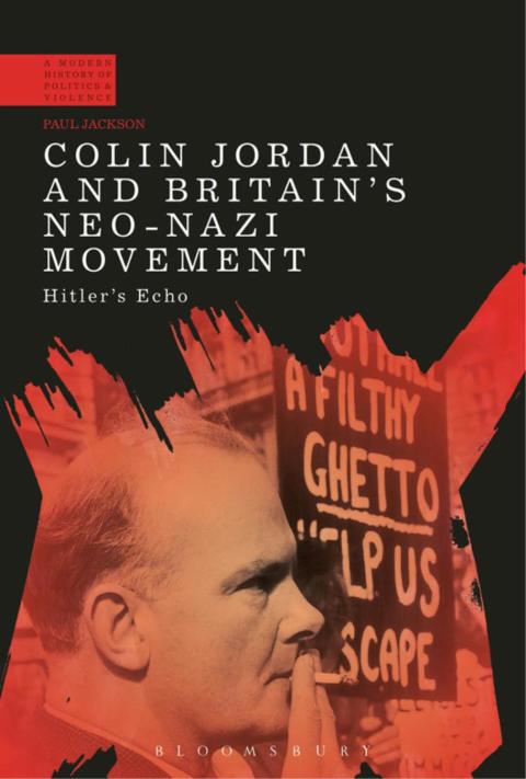 Cover image for book Colin Jordan and Britain's Neo-Nazi Movement