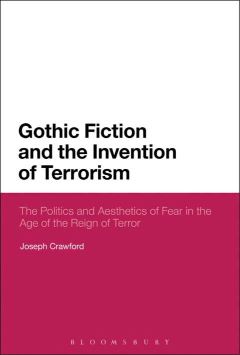 Cover image for book Gothic Fiction and the Invention of Terrorism