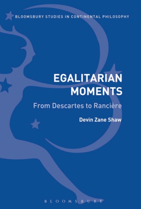 Cover image for book Egalitarian Moments: From Descartes to Rancière