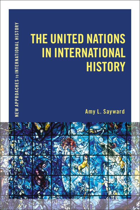 Cover image for book The United Nations in International History