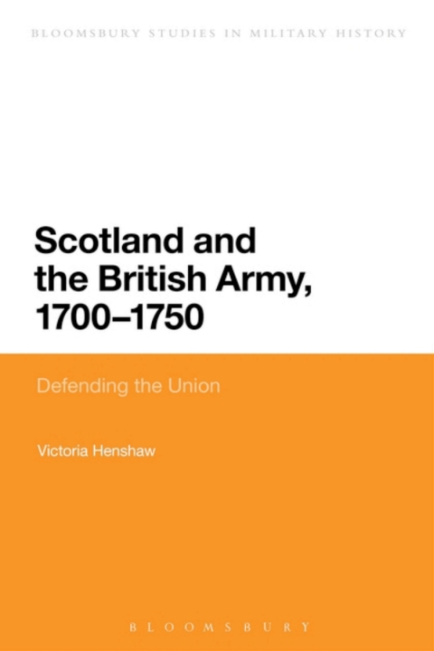 Cover image for book Scotland and the British Army, 1700-1750