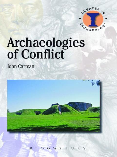 Cover image for book Archaeologies of Conflict