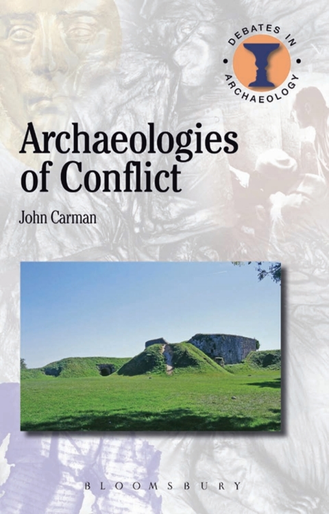 Cover image for book Archaeologies of Conflict
