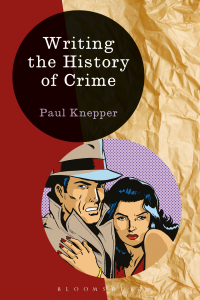 Omslagafbeelding: Writing the History of Crime 1st edition 9781472518521