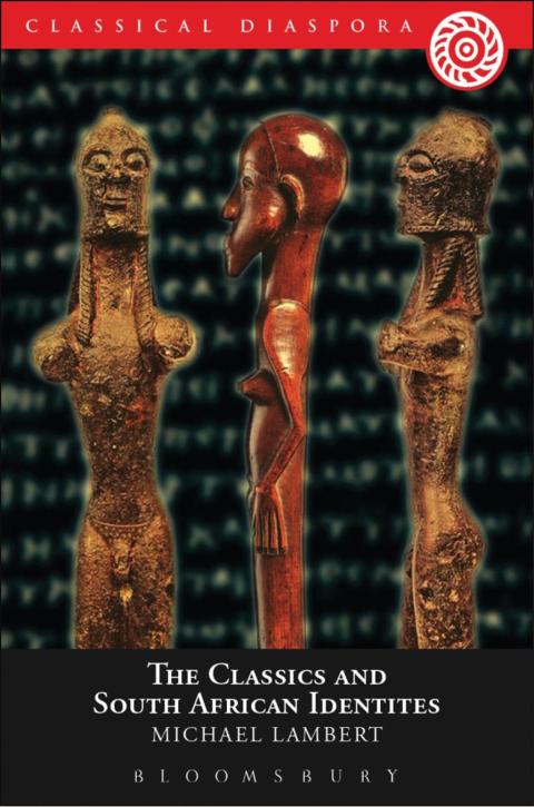 Cover image for book The Classics and South African Identities