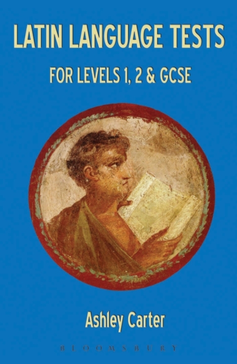 Cover image for book Latin Language Tests for Levels 1 and 2 and GCSE