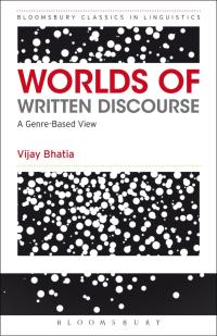 Cover image: Worlds of Written Discourse 1st edition 9781472522634