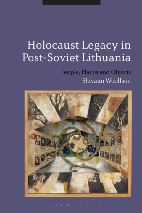 Cover image for book Holocaust Legacy in Post-Soviet Lithuania