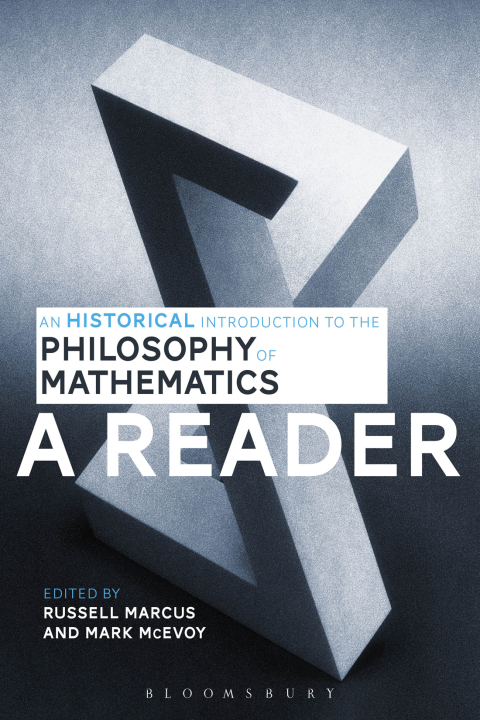 Cover image for book An Historical Introduction to the Philosophy of Mathematics: A Reader