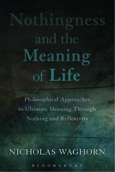Cover image for book Nothingness and the Meaning of Life
